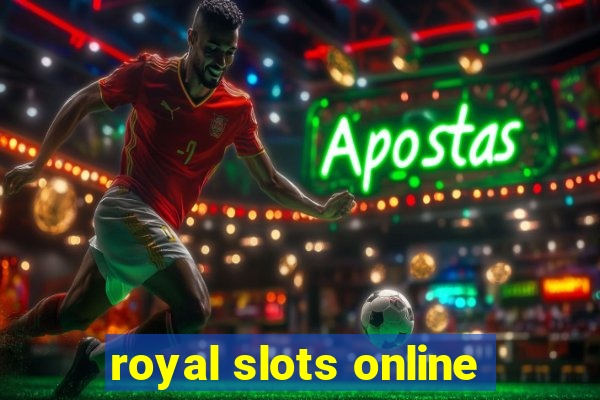 royal slots online